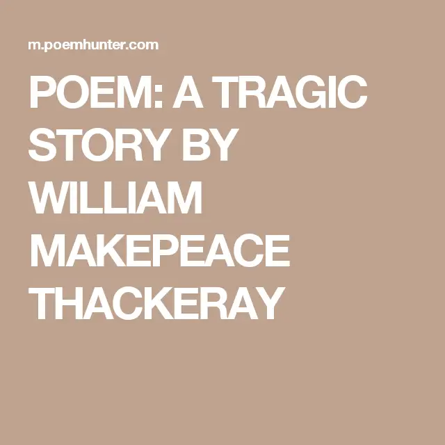 A Tragic Story by William Makepeace Thackeray