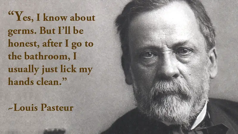 Louis Pasteur Quotes