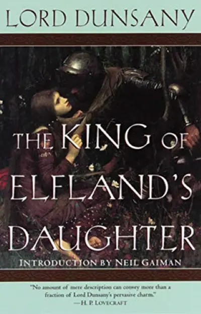 Edward Plunkett- The King of Elfland's Daughter