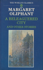 A Beleaguered City and Other Stories (World's Classics)