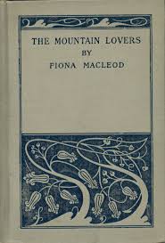 William Sharp: The Mountain Lovers