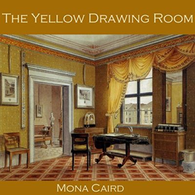 Alice Mona Caird - The Yellow Drawing Room