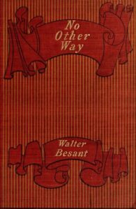 no-other-way-sir-walter-besant